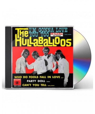 The Hullaballoos I'M GONNA LOVE YOU TOO CD $4.02 CD