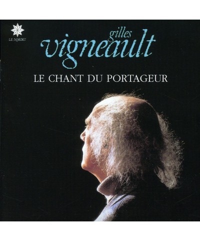 Gilles Vigneault CHANT DU PORTAGEUR CD $12.42 CD