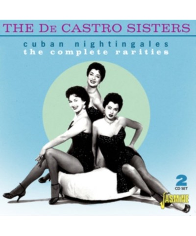 The De Castro Sisters CD - Cuban Nightingales The Complete Rarities $5.52 CD