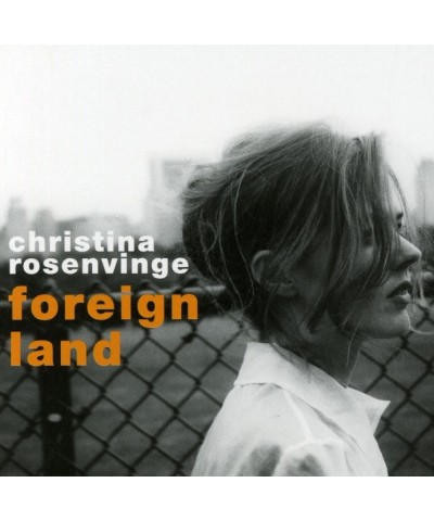 Christina Rosenvinge FOREIGN LAND CD $17.83 CD