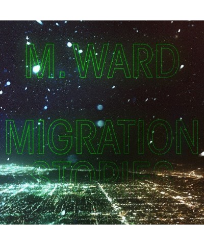 M. Ward Migration Stories Vinyl Record $4.53 Vinyl