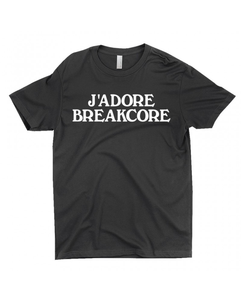 Music Life T-Shirt | J'Adore Breakcore Shirt $10.64 Shirts