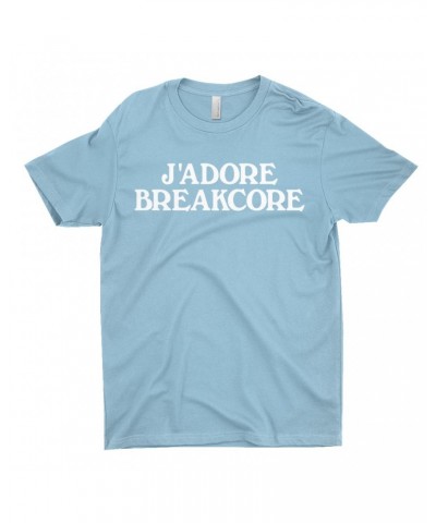 Music Life T-Shirt | J'Adore Breakcore Shirt $10.64 Shirts