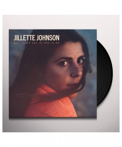 Jillette Johnson All I Ever See In You Is Me Vinyl Record $6.12 Vinyl