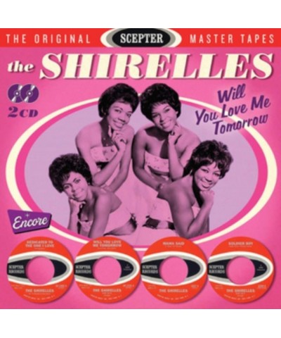 The Shirelles CD - Will You Love Me Tomorrow $11.00 CD