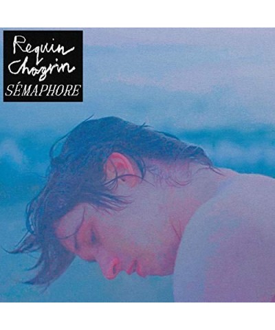 Requin Chagrin SEMAPHORE CD $11.96 CD