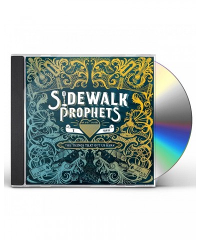 Sidewalk Prophets THINGS THAT GOT US HERE CD $14.43 CD